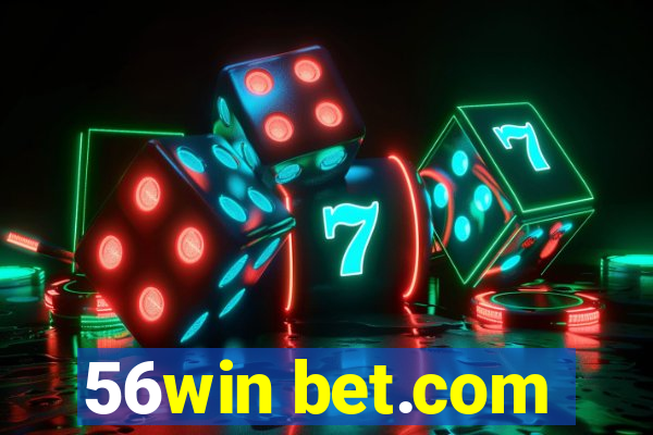 56win bet.com